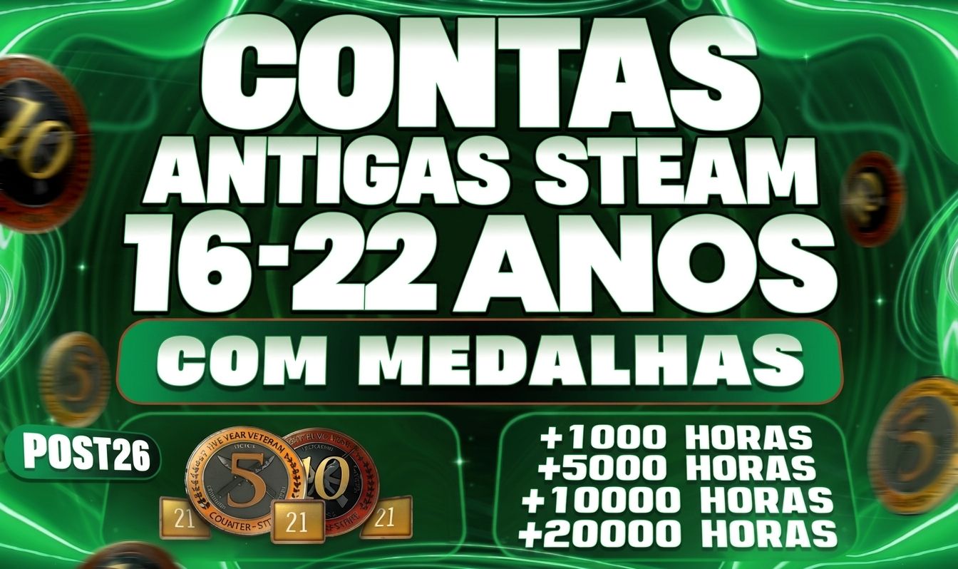 GANHE BRINDE! CONTA STEAM ANTIGA/OLD 16 A 23 ANOS + MEDALHAS 5 E 10 ANOS CS2