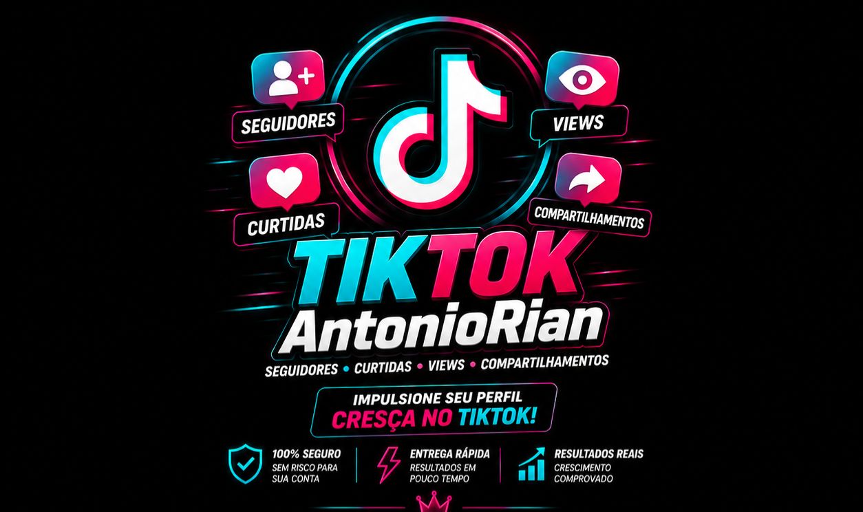 [MENOR PREÇO NO SITE] SEGUIDORES, CURTIDAS, VIEWS, BRASILEIROS - TIKTOK