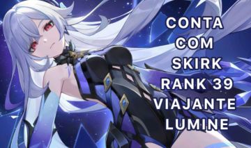 CONTA COM SKIRK RANK 39 + Assinatura Neuvillette
