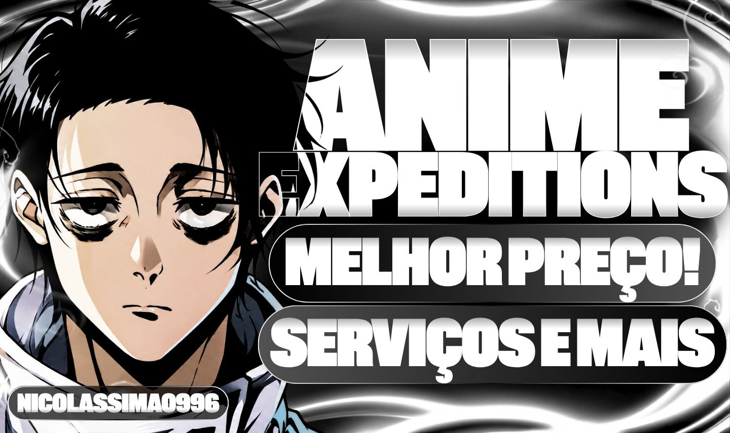 [UPDATE 2.5] SERVIÇOS ANIME EXPEDITIONS | MELHORES PREÇOS