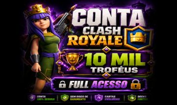 Clash Royale | 10.300 Troféus | 121/122 Cartas | 9 Evoluções | FULL ACESSO