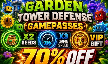 GARDEN TOWER DEFENSE / PASSES - GAMEPASSES - VIP - X2 SEED - X3 SPEED - 80% OFF