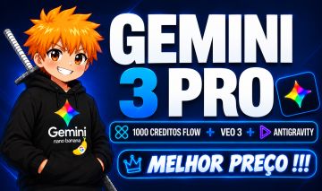 Gemini 3 Pro + Flow + Antigravity + Omni Flash + Nano Banana + Veo 3.1 | 30 dias