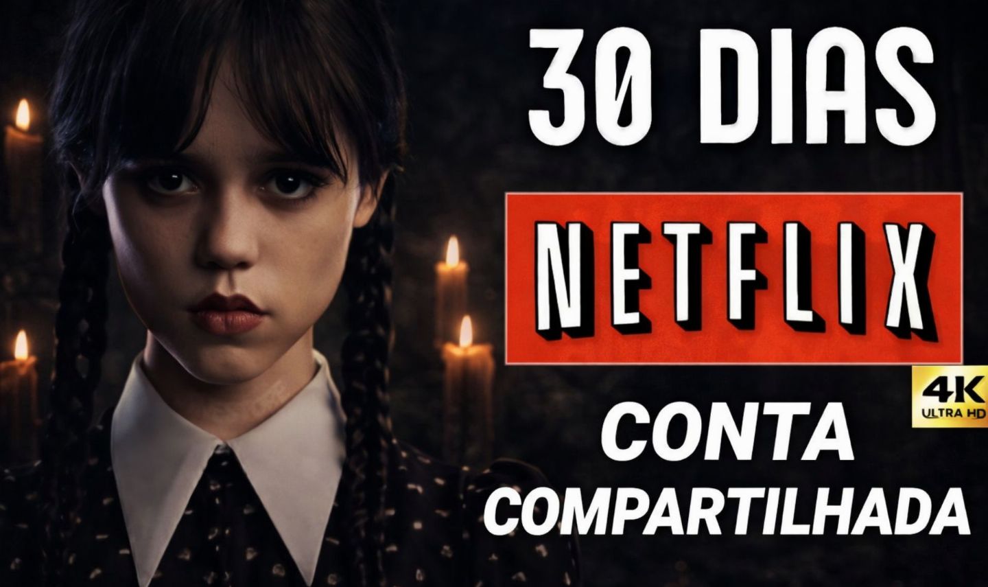 NETFLIX 4K ULTRA HD 30 DIAS