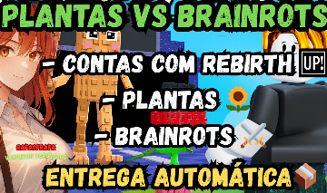 CONTAS COM REBIRTH - PLANTAS VS BRAINROTS/PLANTS VS BRAINROTS (MELHORES PREÇOS)