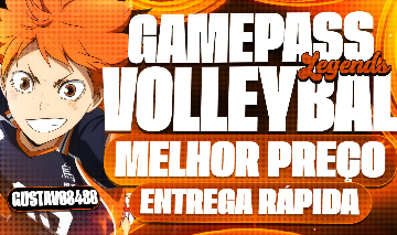 GAME PASS | HAIKYUU VOLLEYBALL LEGENDS / LENDAS DO VOLEIBOL - MELHOR PREÇO!