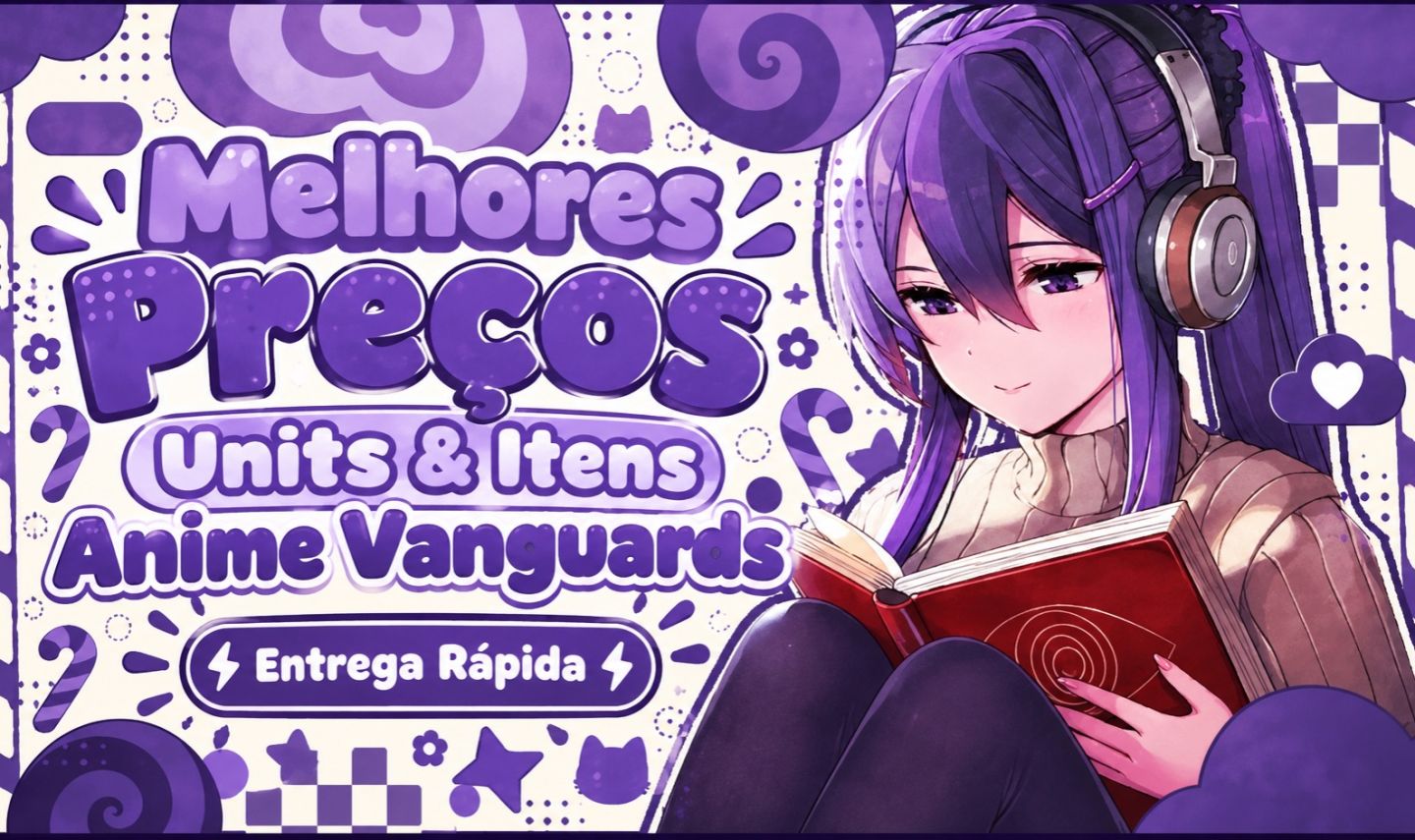 [50% OFF] MELHORES PREÇOS EM UNITS & ITENS [ANIME VANGUARDS]