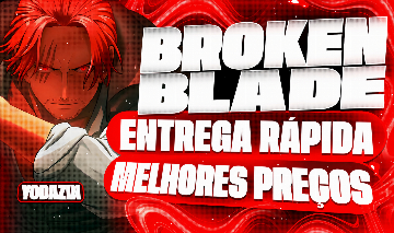 (MELHORES PREÇOS!!) BROKEN BLADE/LAMINA QUEBRADA - ITENS E SETS