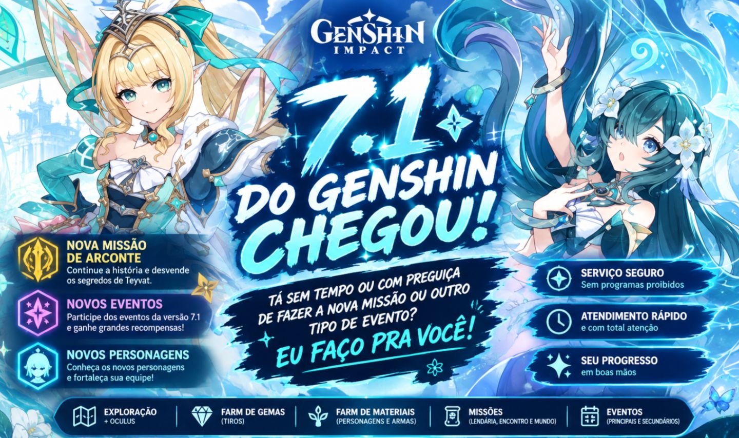 SERVIÇOS GENSHIN 7.1 | NOVA MISSÃO DE ARCONTE, UP DE PERSONAGENS, E EVENTOS