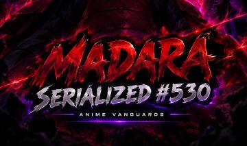 Madara Serialized 530
