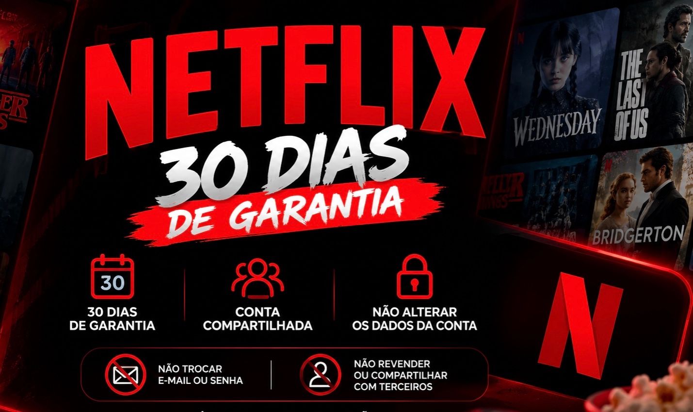 Netflix | 30 dias de garantia | tela compartilhada