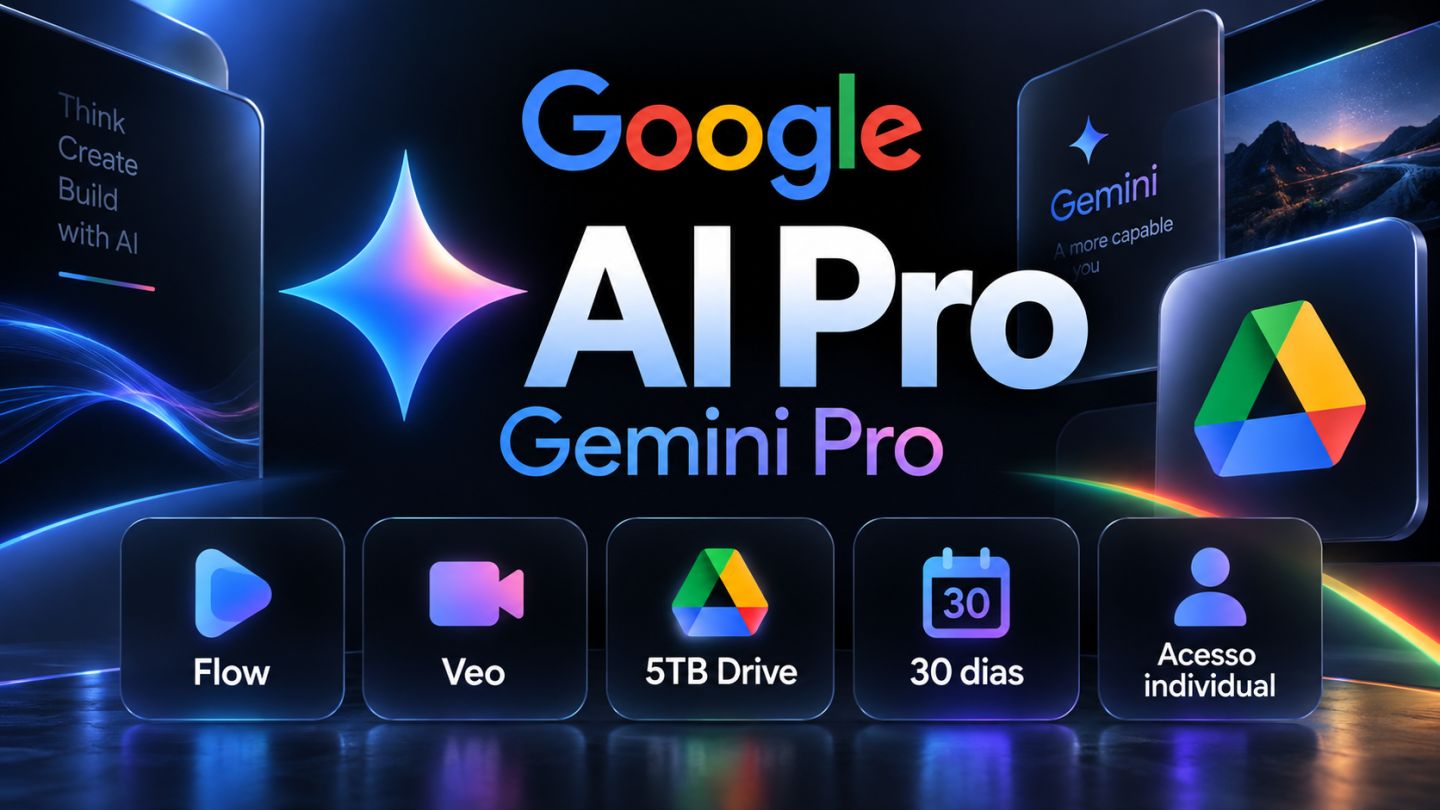 GOOGLE AI PRO | GEMINI + FLOW + VEO + 5TB | ACESSO INDIVIDUAL | 30 DIAS