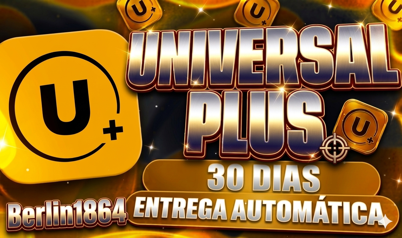 UNIVERSAL PLUS PREMIUM + UNIVERSAL + 30 DIAS + ENTREGA AUTOMÁTICA 24H DIA