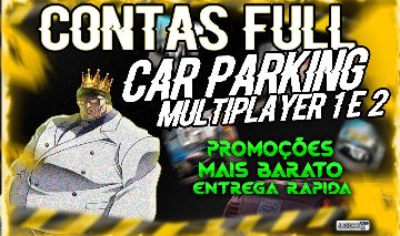 CONTA CAR PARKING MULTIPLAYER 1 E 2 COM ENTREGA AUTO