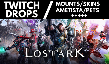 [MENOR PREÇO E MELHORES ITENS] LOST ARK -TWITCH DROPS-AMETISTA/PETS/MOUNTS/SKINS