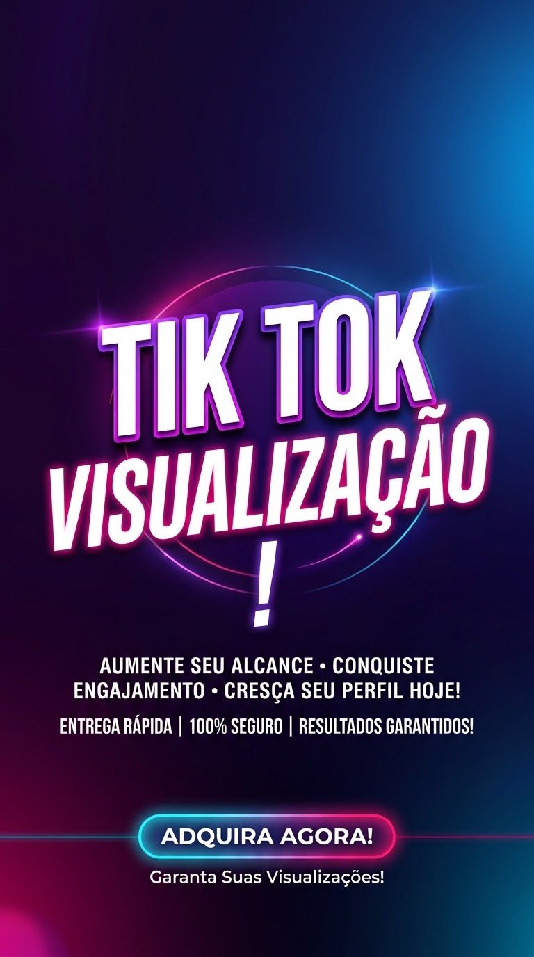 Tik Tok - 5.000 mil visualizações no seu video