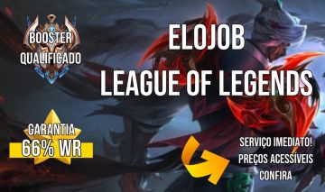 ELOJOB LOL! MELHOR PREÇO E ANONIMATO GARANTIDO! GARANTIA DE 66% DE WINRATE