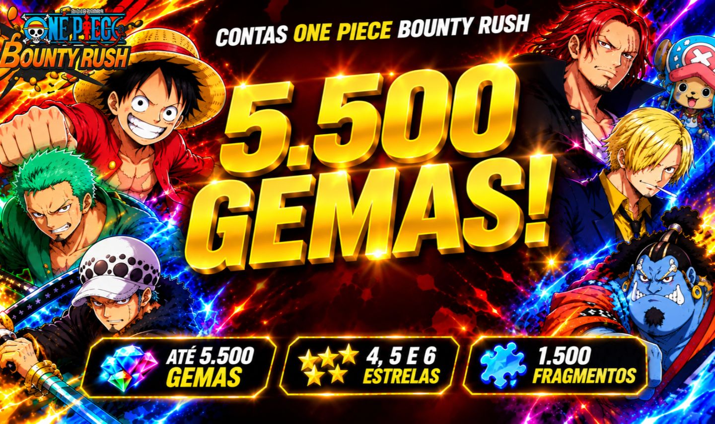 CONTAS ONE PIECE BOUNTY RUSH | ATÉ 5.500 GEMAS + | ANDROID/IOS