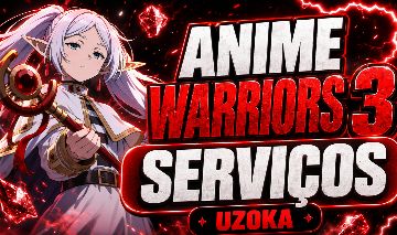 SERVIÇOS ANIME WARRIORS 3 - MELHORES PREÇOS / SUMMER FESTIVAL