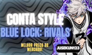 (MELHOR PREÇO) CONTAS BLUE LOCK RIVALS - ESTILO DE JOGO / WORLD CLASS / MASTER