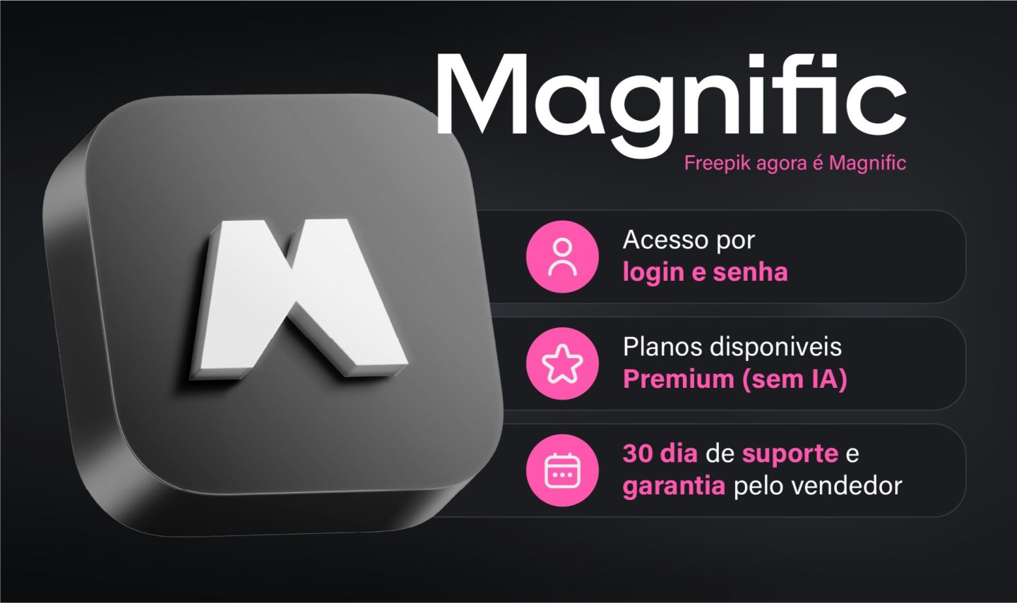 Magnific COM IA - 30 dias de acesso direto no site