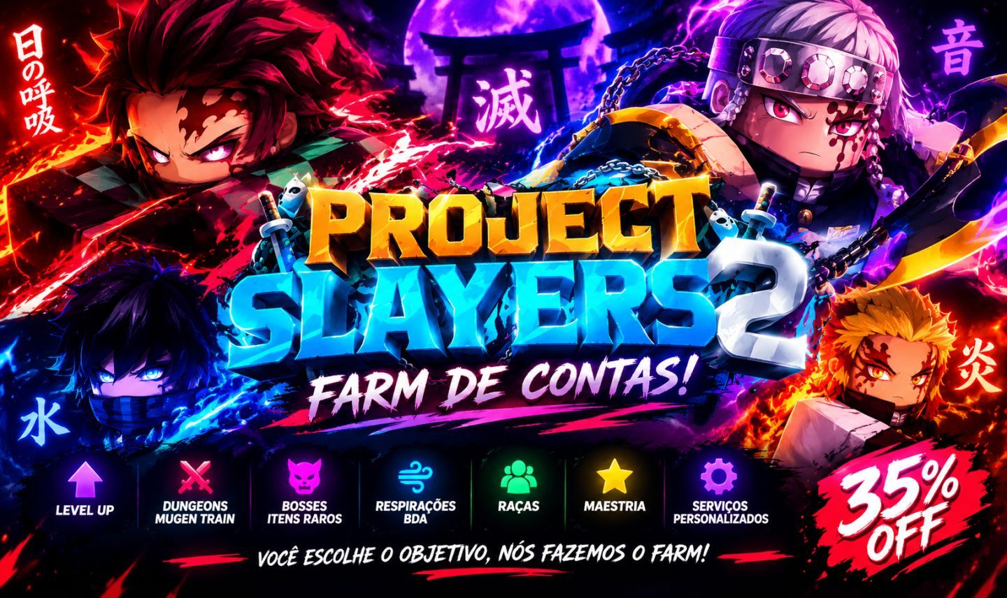 PROJECT SLAYERS 2 FARM DE CONTAS | LEVEL MAX, BDA, RESPIRAÇÕES & ITENS