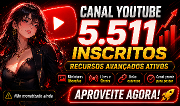 CANAL YOUTUBE | 5K INSCRITOS | 3 RECURSOS ATIVOS [HISTÓRICO]