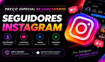 SEGUIDORES INSTAGRAM BR | CURTIDAS | VIEWS REELS | PREÇO DE LANÇAMENTO