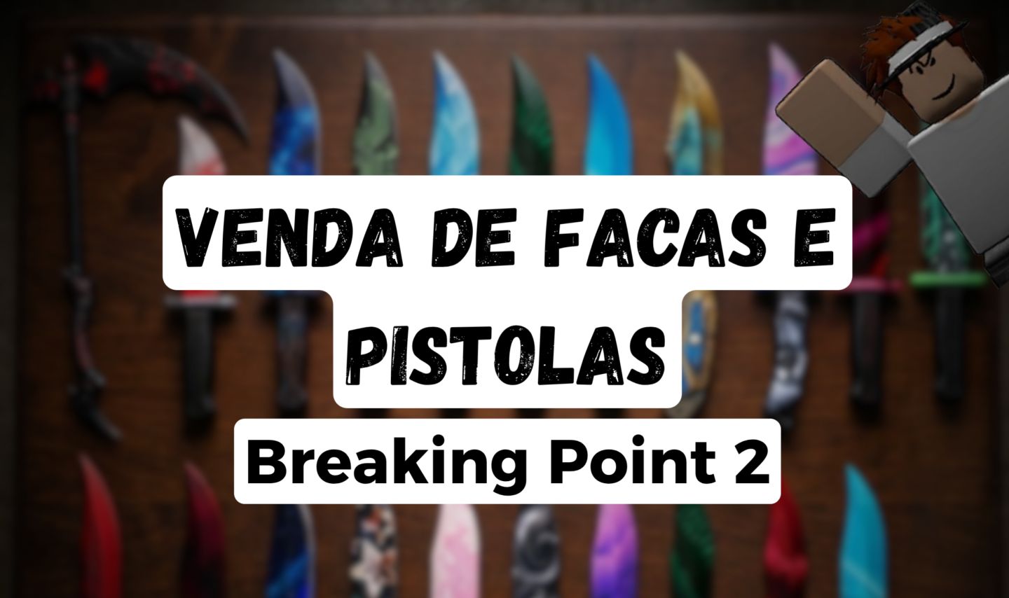 Breaking Point 2 - Itens divinos - Facas/pistolas/animações!!! (BP2)