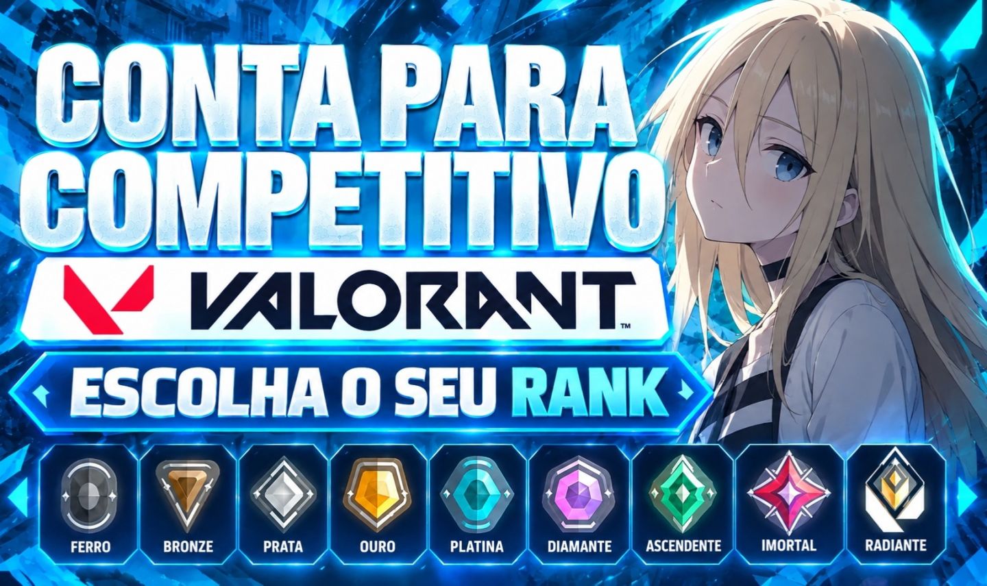CONTA VALORANT ESCOLHA SEU RANK | PRONTA PARA O COMPETITIVO (ENTREGA AUTOMATICA)