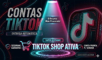 CONTAS TIKTOK SHOP BRASIL ATIVO