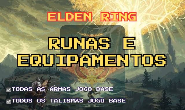 Elden Ring - Runas / Itens /Equipamentos + BRINDE - Ps4/Ps5