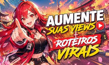 AUMENTE SUAS VIEWS DA FORMA CERTA ! - Marketing Digital + ROTEIROS (Serviço)