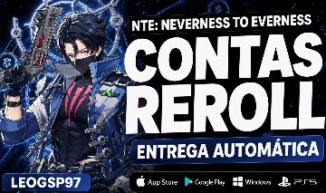 NTE: NEVERNESS TO EVERNESS | CONTAS REROLL