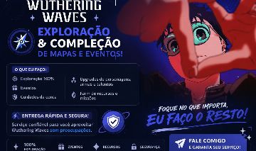 SERVIÇOS WUTHERING WAVES, MELHOR PREÇO!