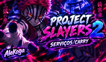 (50% OFF) PROJECT SLAYERS 2 | SERVIÇOS , FARMS , CARRY | MELHOR PREÇO!!