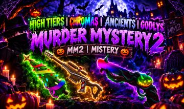 HIGH TIERS | CHROMAS | ANCIENTS | GODLYS | MURDER MYSTERY 2 | MM2 | MISTERY