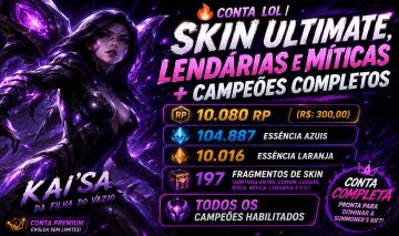 Conta LoL | Skin Ultimate, Lendárias e Míticas + Campeões Completos