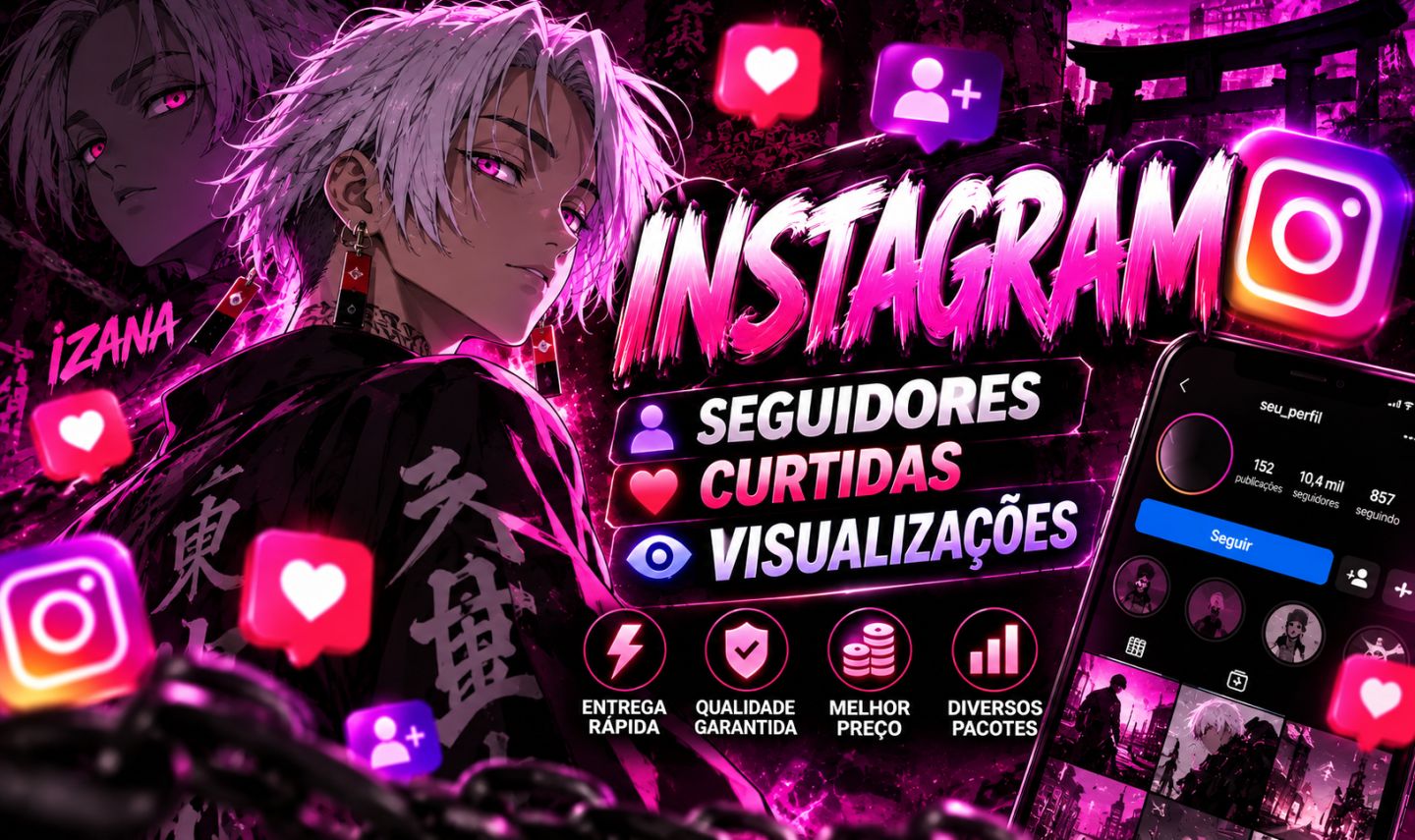 INSTAGRAM | SEGUIDORES, CURTIDAS E VISUALIZAÇÕES | ENTREGA RÁPIDA | MENOR PREÇO