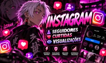 INSTAGRAM | SEGUIDORES, CURTIDAS E VISUALIZAÇÕES | ENTREGA RÁPIDA | MENOR PREÇO