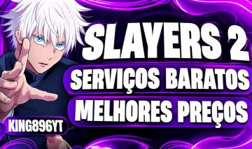 [RELEASE] | SERVIÇOS | FARM DE NIVEL- CAÇADORES 2 / SLAYERS 2/ PROJECT SLAYERS 2