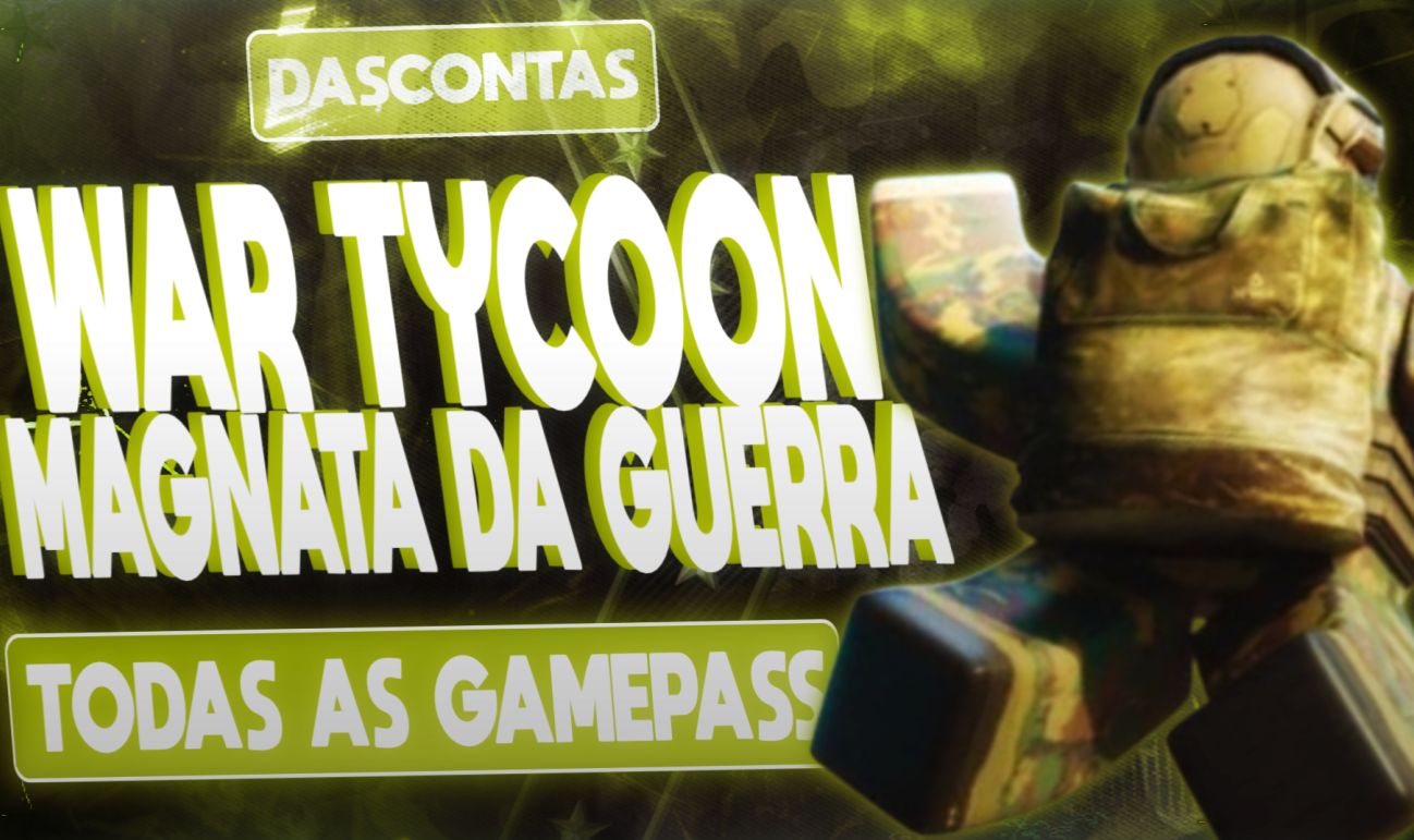WAR TYCOON/MAGNATA DA GUERRA/TODAS AS GAMEPASS MELHOR PREÇO 50% OFF EM TUDO