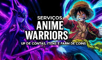 SERVIÇOS ANIME WARRIORS 3, UP DE CONTA, ITENS, PERSONAGENS E POWER UP