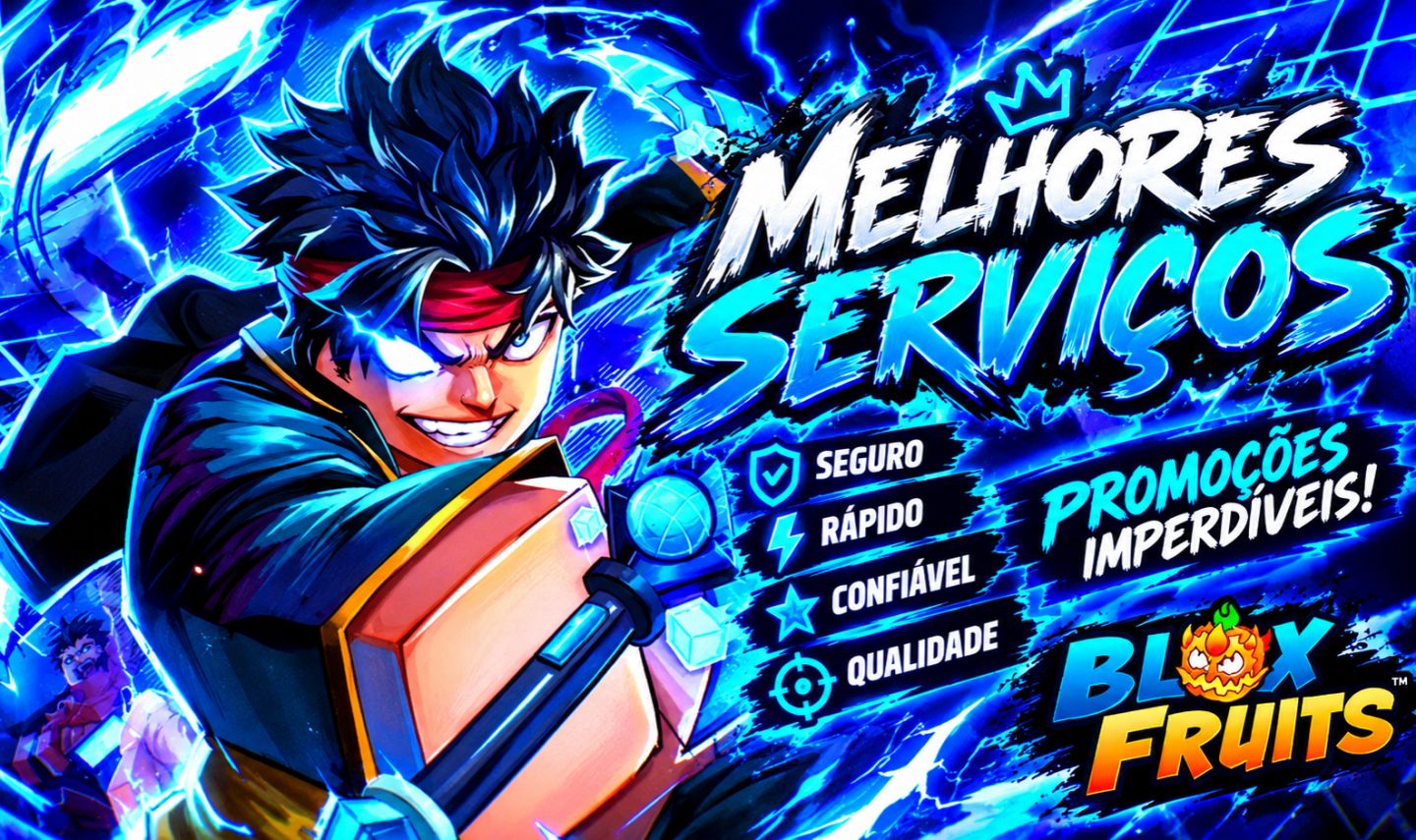MELHORES SERVIÇOS BLOX FRUIT/FRUTAS/ITENS/DINHEIRO/UPO LEVEL/RÁPIDO/ CONFIÁVEL/
