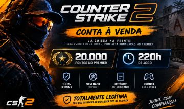 Conta Cs2 - 20.000 pontos Premier - 220h - 100% legit
