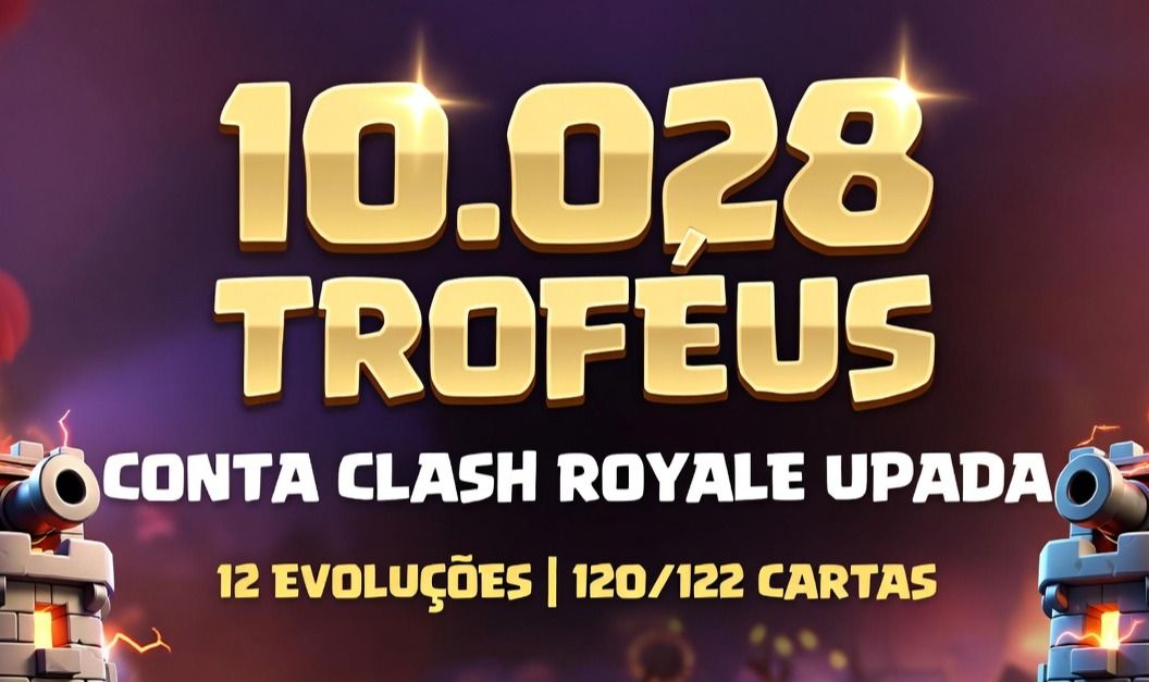 Conta Clash Royale 10K de troféus ACESSO TOTAL