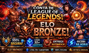 [ENTREGA AUTOMÁTICA] LOL BRONZE III, 4 SKINS, UPADA NA MÃO, LVL 32