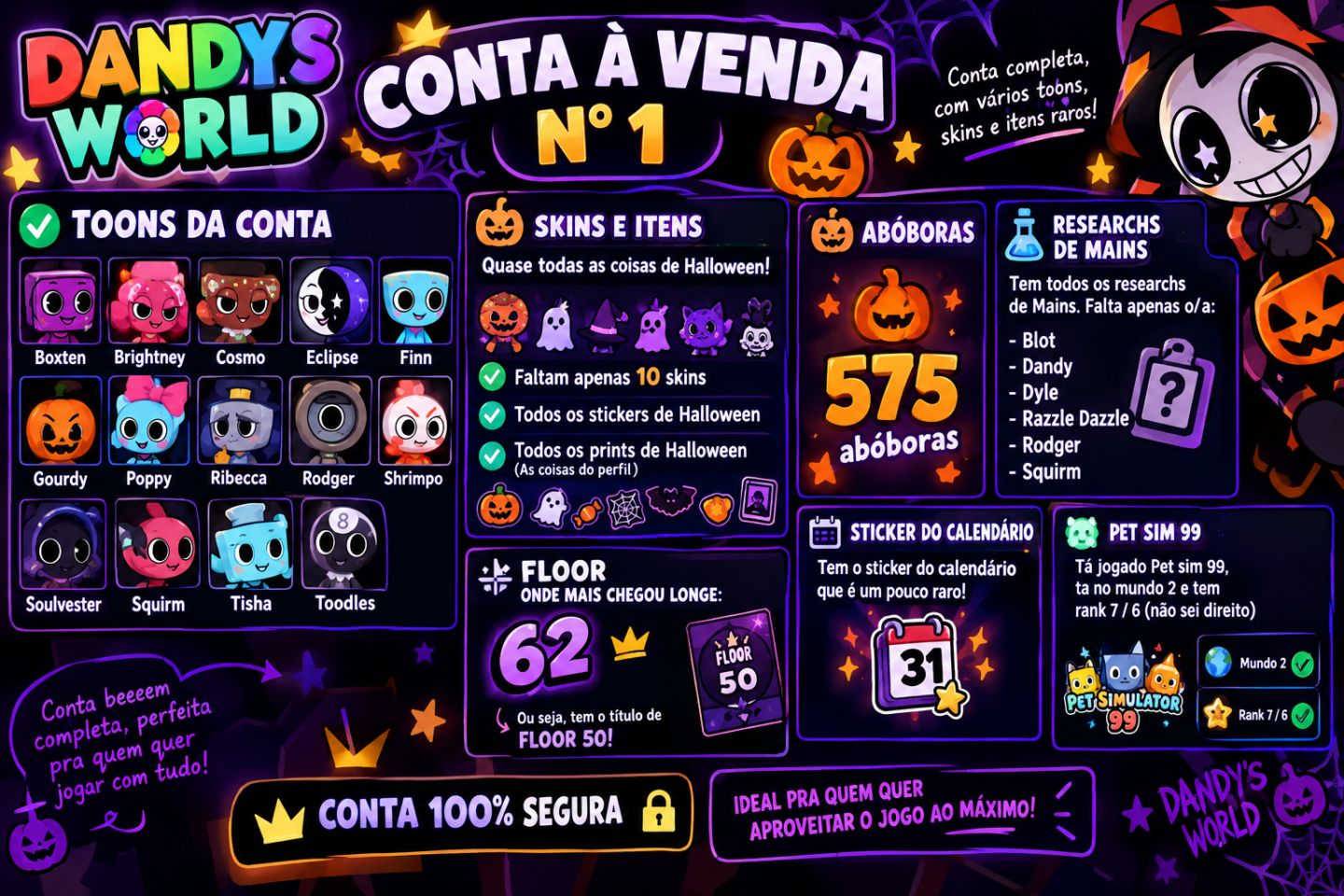 Contas De Dandys World - Varias opções !