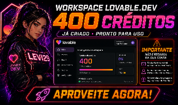 (MAIS BARATO) WORKSPACE LOVABLE.DEV | 400 CRÉDITOS | ACESSO PRIVADO