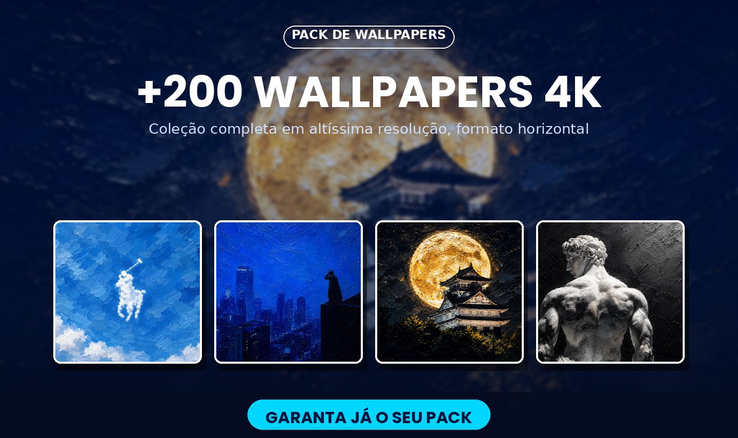 Pack 200+ Wallpapers 4K para PC + Tablet + Celular